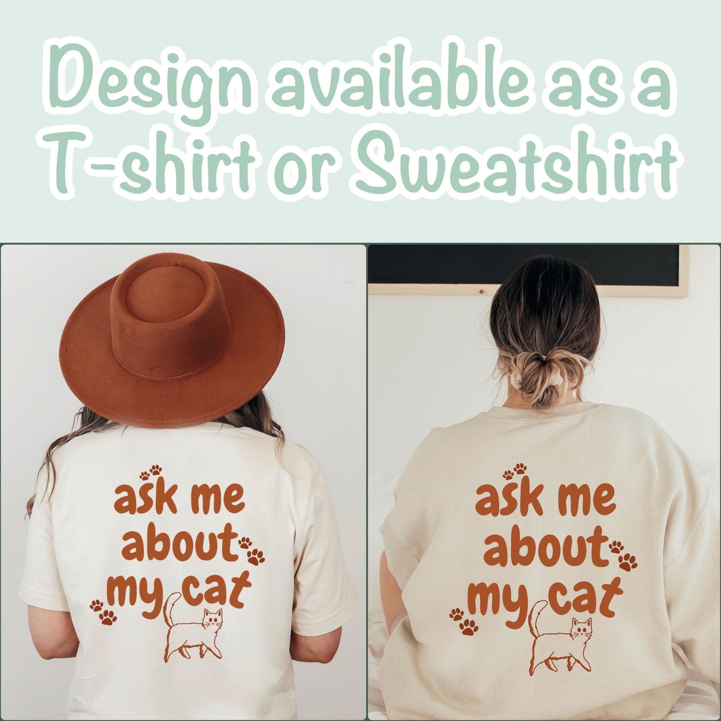 Ask Me About My Cat T-shirt