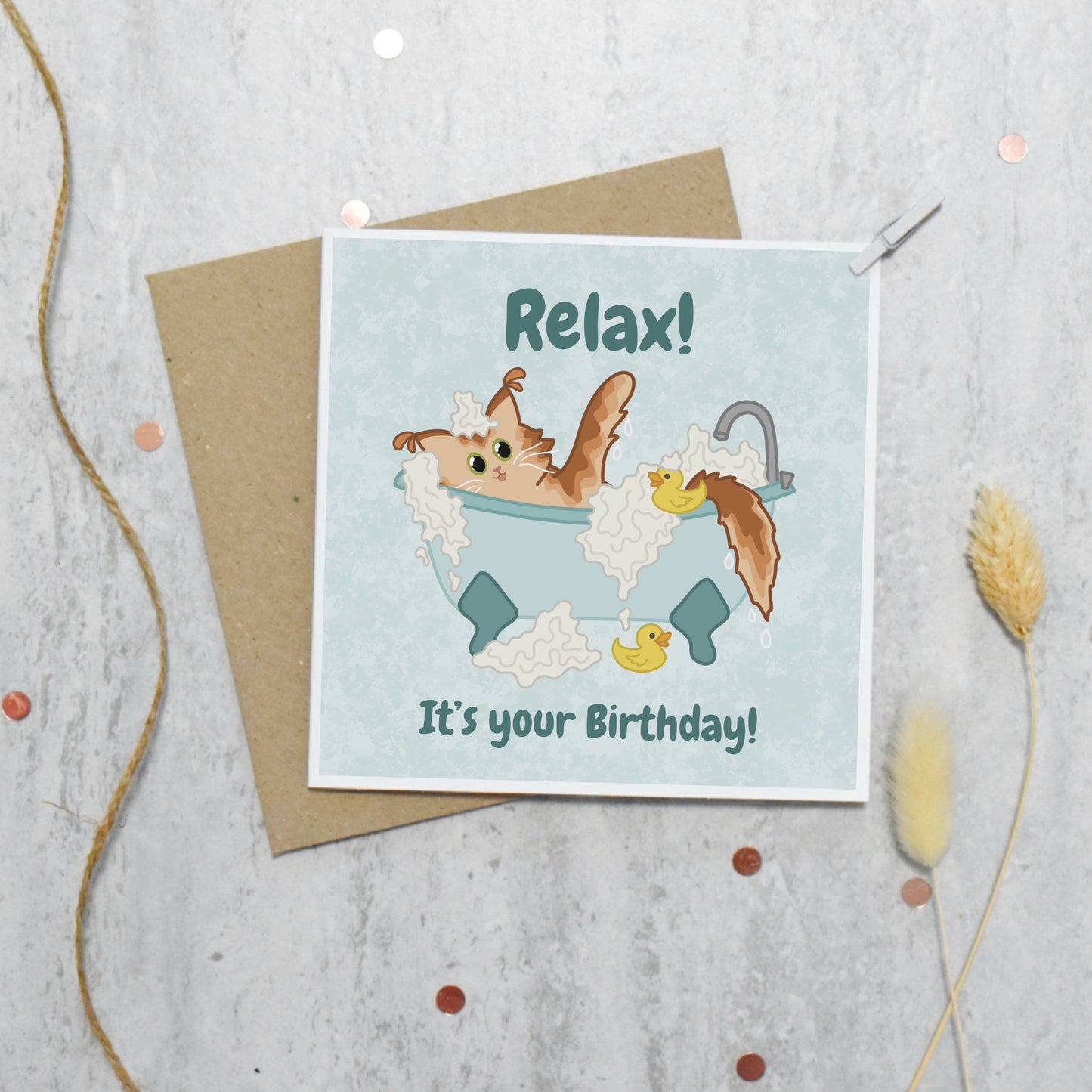 Relax! It's your Birthday! Card